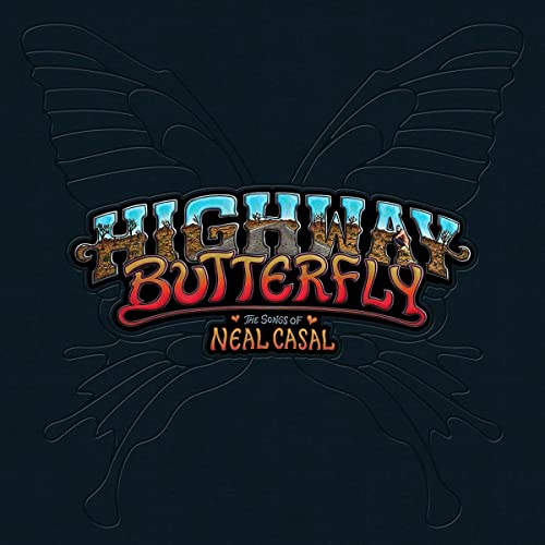 VARIOUS - HIGHWAY BUTTERFLY: THE SONGS OF NEAL CASAL (CD)