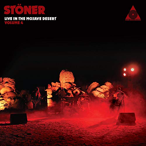 STONER - STONER LIVE IN THE MOJAVE DESERT VOLUME 4 (VINYL)