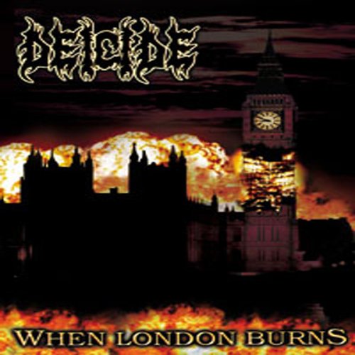 DEICIDE - DEICIDE: WHEN LONDON BURNS [IMPORT]