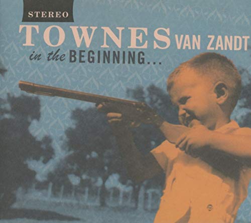 VAN ZANDT, TOWNES - IN THE BEGINNING (CD)