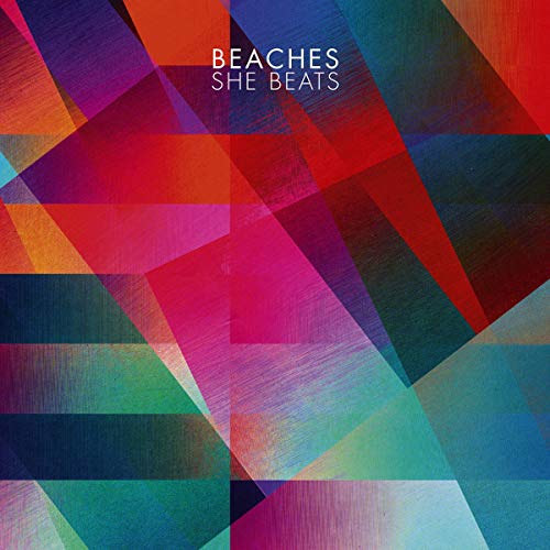 BEACHES - SHE BEATS (VINYL)